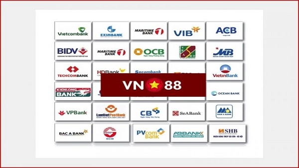 VN88 hỗ trợ rút tiền ở nhiều ngân hàng